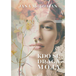 Kdo si, draga moja